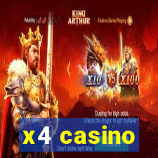 x4 casino